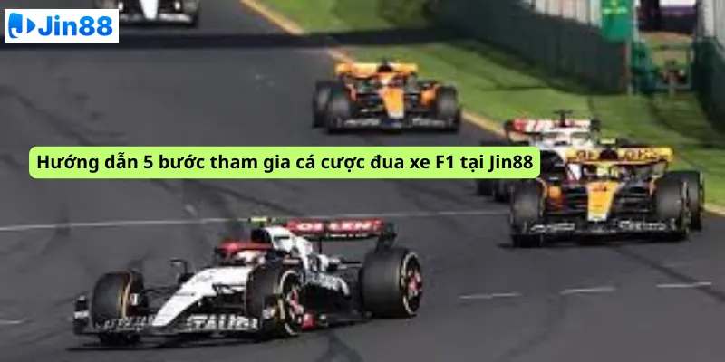 Hướng dẫn 5 bước tham gia cá cược đua xe F1 tại Jin88